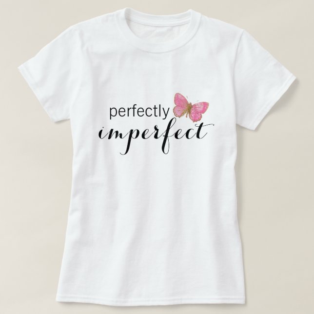 Perfekt unperfekt T-Shirt (Design vorne)