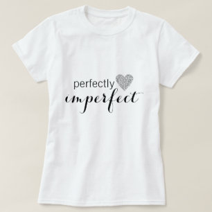 Perfekt unperfekt T-Shirt