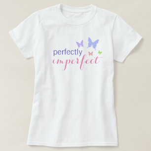 Perfekt unperfekt T-Shirt