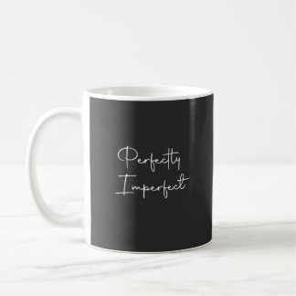 Perfekt unvollkommen kaffeetasse