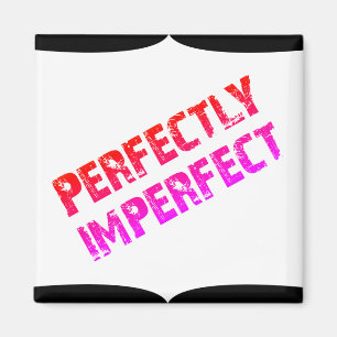 Perfekt unvollkommen magnet