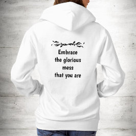Perfekt unvollkommen - Umarme das herrliche Chaos Hoodie