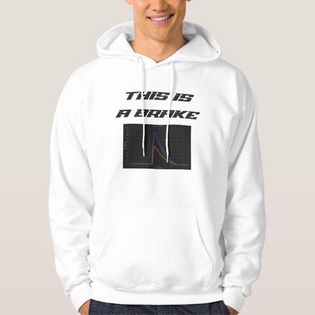 Perfekte Bremse Hoodie (Vorderseite)
