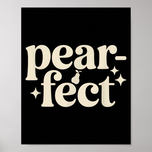 Perfekte Süße Birnen Wortspiel Minimal Pun Geschen Poster (Vorne)