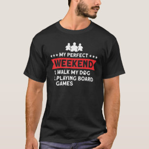 perfekte Wochenendhunde Brettspiele 1 T-Shirt