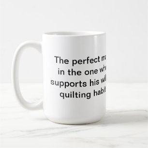 Perfekten Mann Quilters Tasse