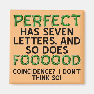 Perfekter Food Funny Kühlschrankmagnet Kühlschrank Magnet