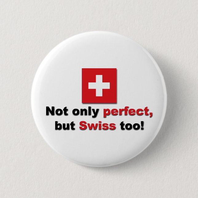Perfekter Schweizer Button (Vorderseite)
