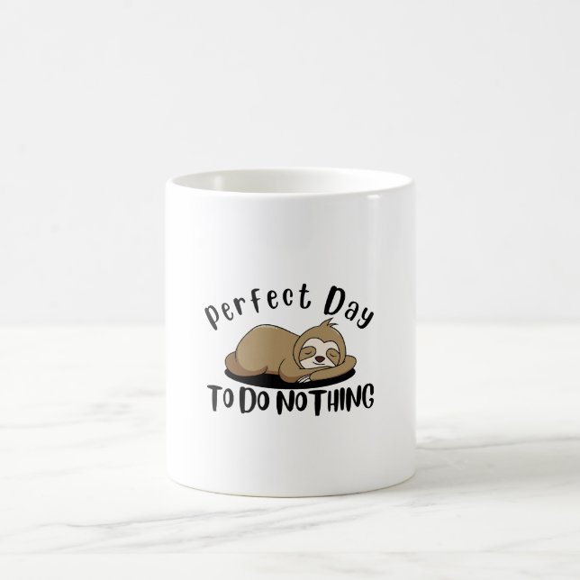 Perfekter Tag, um nichts zu tun Kaffeetasse (Mittel)