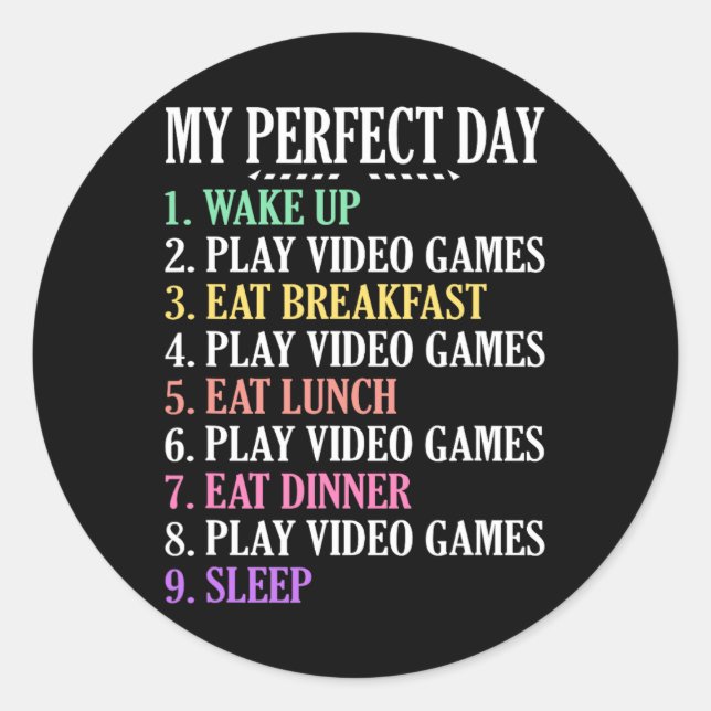 Perfektes Day Gaming Kleidung Computer Video Game  Runder Aufkleber (Vorderseite)