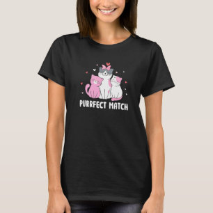 Perfektes Match Katze Wortspiel Paare Katzenmutter T-Shirt