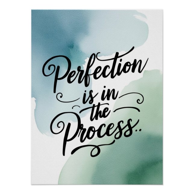 Perfektion ist im Prozess Option 2 Poster (Vorderseite)