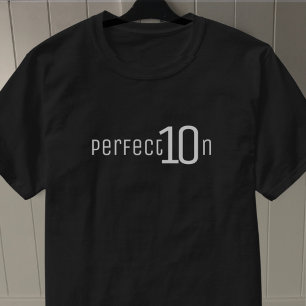 Perfektion. Zehn von zehn. T-Shirt