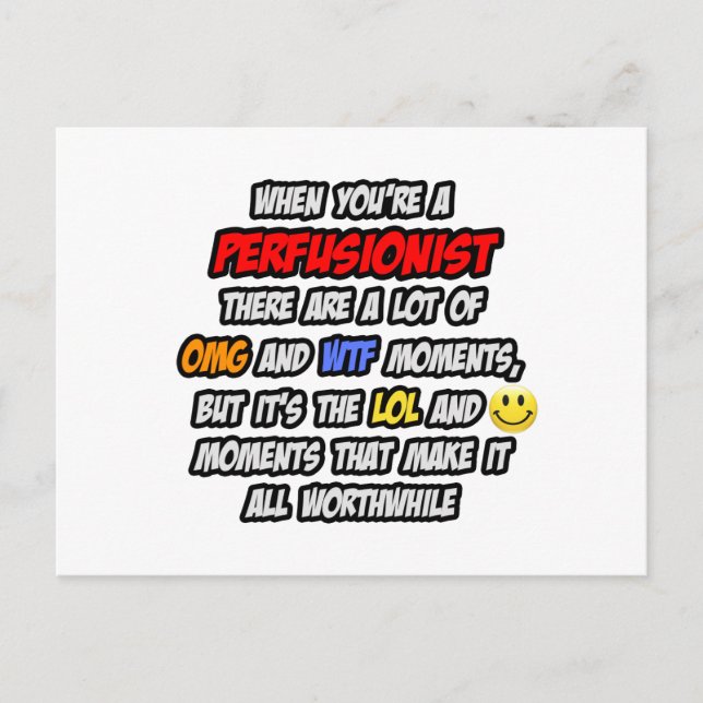 Perfusionist .. OMG WTF LOL Postkarte (Vorderseite)