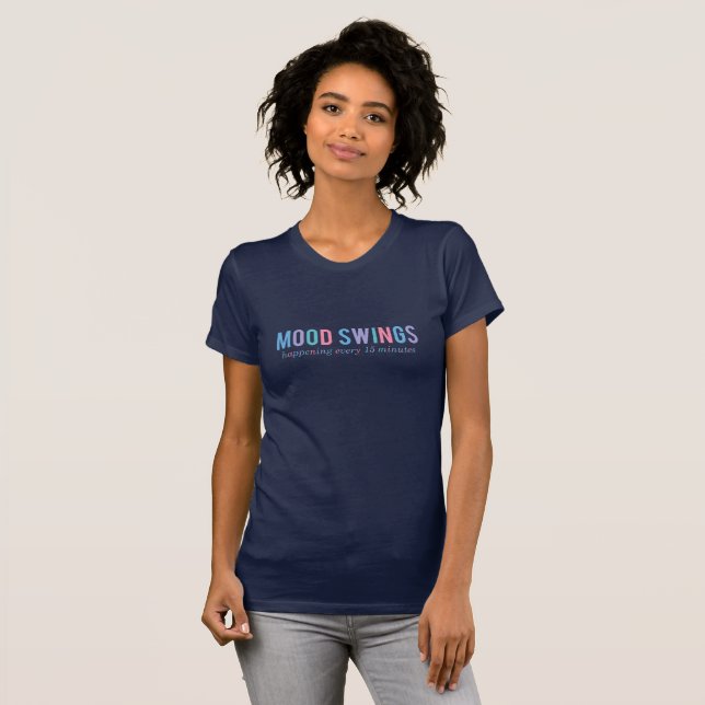 Perimenopause Stimmungsschwankungen T-Shirt (Vorne ganz)