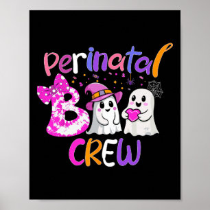 Perinatal Boo Crew Halloween für Krankenschwestern Poster