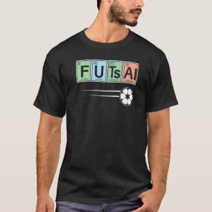 Periodensystem der Elemente Futsalspieler Sport C T-Shirt
