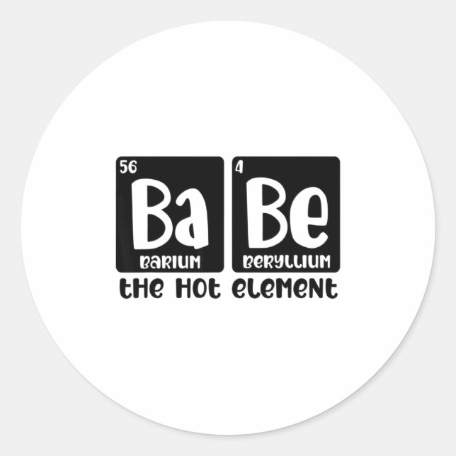 Periodic Table Of Babe The Hot Element Valentines  Runder Aufkleber (Vorderseite)