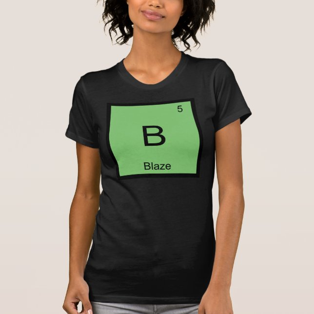 Periodische Tabelle der Blaze Name Chemistry Eleme T-Shirt (Vorderseite)