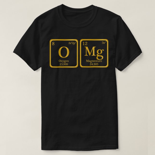 Periodische Tabelle der Elemente OMG Science Physi T-Shirt (Design vorne)