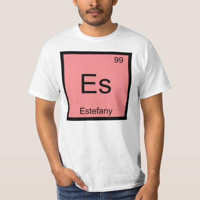 Periodische Tabelle Estefany Name Chemistry Elemen T-Shirt (Vorderseite)