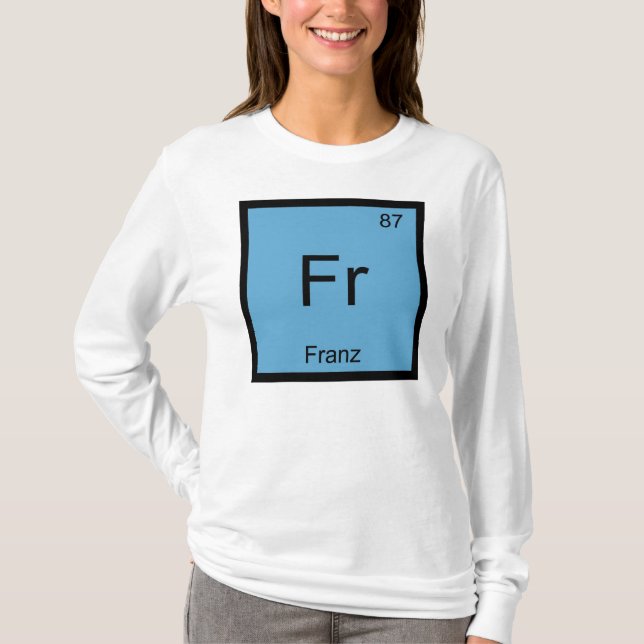 Periodische Tabelle für Franz Name Chemistry Eleme T-Shirt (Vorderseite)