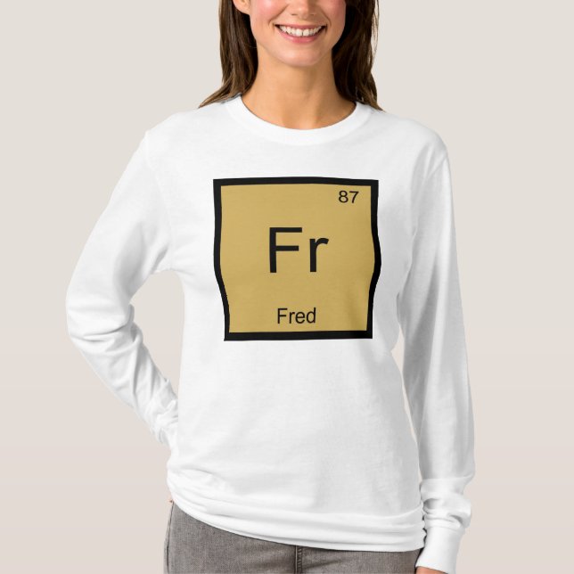 Periodische Tabelle für Fred Name Chemistry Elemen T-Shirt (Vorderseite)