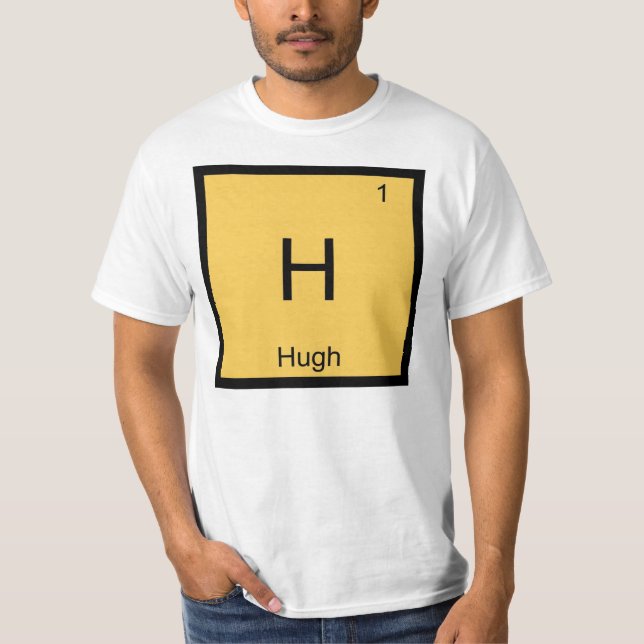 Periodische Tabelle für Hugh Name Chemistry Elemen T-Shirt (Vorderseite)