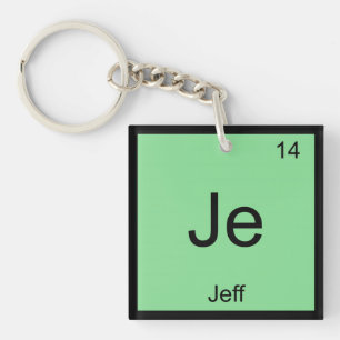 Periodische Tabelle für Jeff Name Chemistry Elemen Schlüsselanhänger