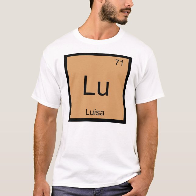 Periodische Tabelle für Luisa Name Chemistry Eleme T-Shirt (Vorderseite)