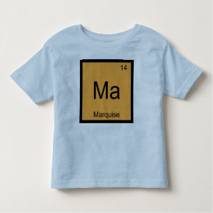 Periodische Tabelle für Marquise Name Chemistry El Kleinkind T-shirt
