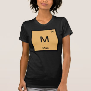 Periodische Tabelle "Mae Name Chemistry Element" T-Shirt