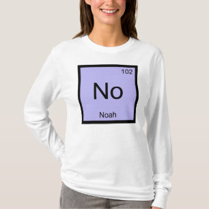 Periodische Tabelle Noah Name Chemistry Element T-Shirt