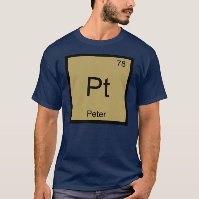 Periodische Tabelle Peter Name Chemistry Element T-Shirt (Vorderseite)
