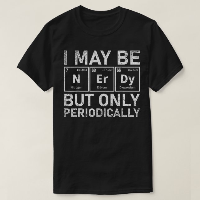 Periodischer Nerd von "Funny Science", Chemist, Gi T-Shirt (Design vorne)