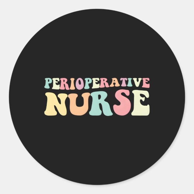 Periop Nurse Perioperative Nurses Day Runder Aufkleber (Vorderseite)