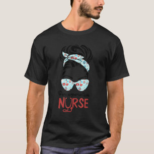 Perioperative Nurse Messy Bun Liebe Herz Stethosco T-Shirt