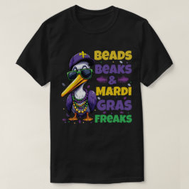 Perlen, Beaks und Mardi Gras Freaks T-Shirt