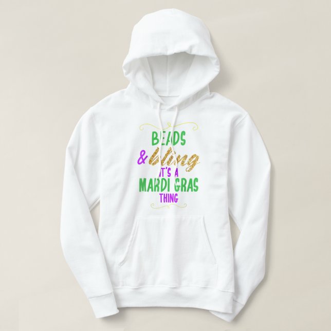 Perlen & Bling Es ist ein Mardi Gras Sache Cool Hoodie (Design vorne)