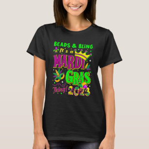 Perlen & Bling Es ist ein Mardi Gras Thing 2023 Ma T-Shirt