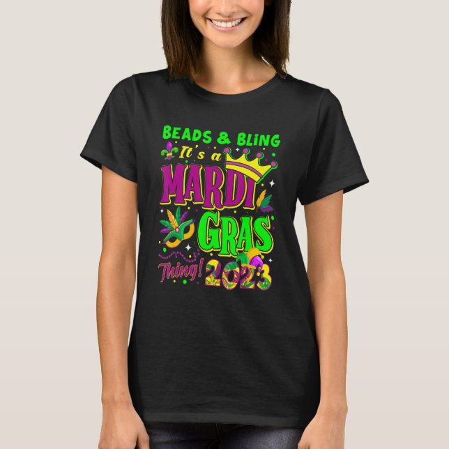 Perlen & Bling Es ist ein Mardi Gras Thing 2023 Ma T-Shirt (Vorderseite)