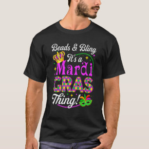 Perlen & Bling Es ist eine Mardi Gras Thing Party  T-Shirt