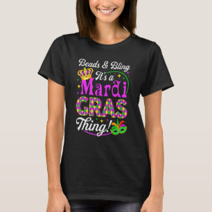 Perlen & Bling Es ist eine Mardi Gras Thing Party  T-Shirt