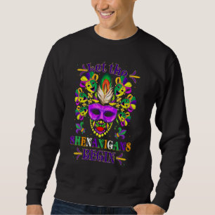 Perlen Bling Maske Ließ Die Shenanigans Begin Mard Sweatshirt