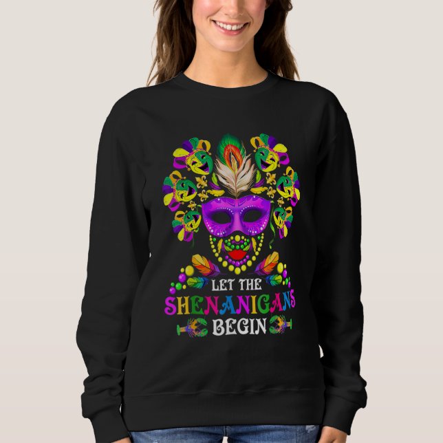 Perlen Bling Maske Ließ Die Shenanigans Begin Mard Sweatshirt (Vorderseite)