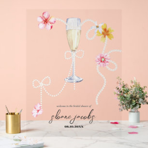Perlen, Blüten + Prosecco   Willkommen zur Brautpa Acrylschild