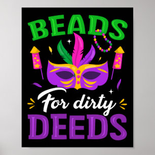 Perlen für Dirty Deeds Mardi Gras Carnival Celebra Poster