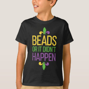 Perlen oder es geschah nicht Mardi Gras Shirt Gesc