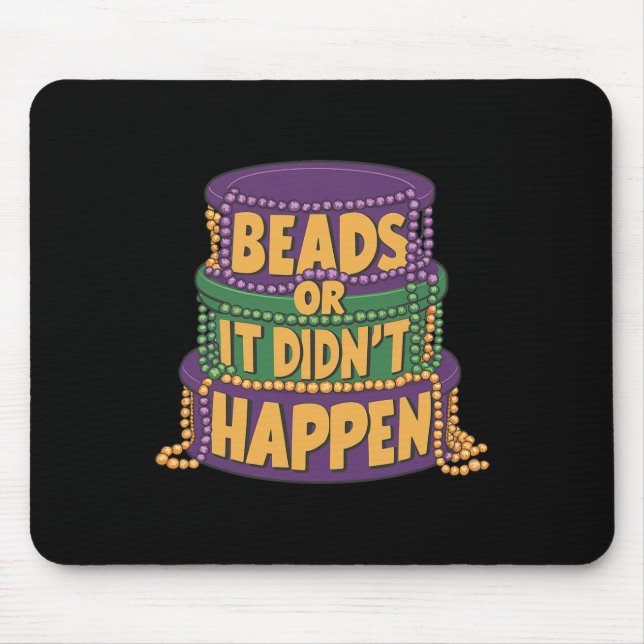 Perlen oder es passierte nicht Mardi Gras Funny Pa Mousepad (Vorne)