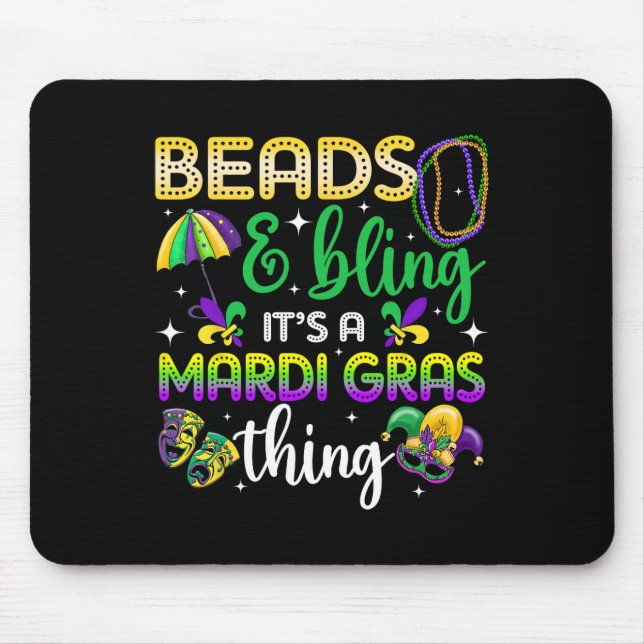 Perlen und Bling ist ein Mardi Gras Thing Carnival Mousepad (Vorne)
